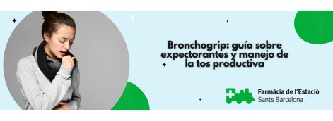 Bronchogrip: guía sobre expectorantes y manejo de la tos productiva