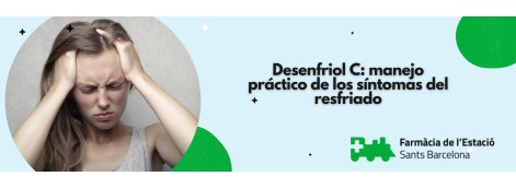 Desenfriol C: manejo práctico de los síntomas del resfriado