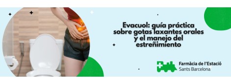 Evacuol: guía práctica sobre gotas laxantes orales y el manejo del estreñimiento