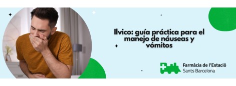 Ilvico: guía práctica para el manejo de náuseas y vómitos