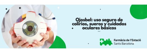 Ojosbel: uso seguro de colirios, sueros y cuidados oculares básicos