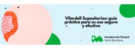 Vilardell Supositorios: guía práctica para su uso seguro y efectivo