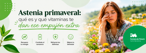 Astenia primaveral: qué es y qué vitaminas te dan ese empujón extra