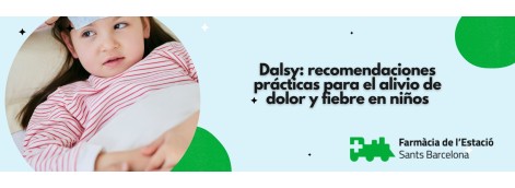 Dalsy: recomendaciones prácticas para el alivio de dolor y fiebre en niños
